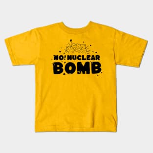 No nuclear bomb Kids T-Shirt